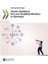 OECD - Career Guidance for Low-Qualified Workers in Germany