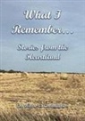 Wayne Christiansen - What I Remember... Stories from the Heartland