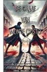Alexandre Dumas - De Graaf van Monte Cristo