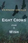 Vernon Oickle - Eight Crows for a Wish