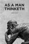 James Allen - As a Man Thinketh