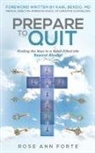 Rose Ann Forte - Prepare to Quit