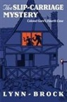 Lynn Brock - The Slip-Carriage Mystery