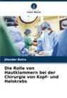 Jitender Batra - Die Rolle von Hautklammern bei der Chirurgie von Kopf- und Halskrebs