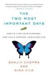 Sanjiv Chopra, Gina Vild - The Two Most Important Days
