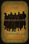 James Voorhees - The Ambassador Chronicles