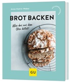 Anne-Kathrin Weber - Brot backen