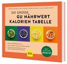 Ibrahim Elmadfa, Doris Fritzsche, Doris u Fritzsche, Alexa Leonie Meyer, Erich Muskat - Die große GU Nährwert-Kalorien-Tabelle 2026/27