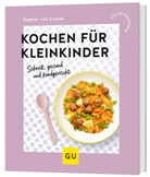 Dagmar von Cramm - Kochen für Kleinkinder