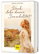 Jessica Stellwag - Hoch lebe deine Sensibilität!
