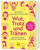 Nicola Hengels-Stitou - Wut, Trotz und Tränen