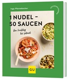 Inga Pfannebecker - 1 Nudel - 50 Saucen