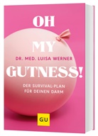 Luisa Werner, Luisa (Dr. med.) Werner - Oh my Gutness!