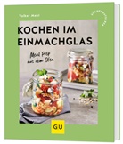Volker Mehl - Kochen im Einmachglas