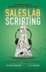 Butch Hodson, A. J. Mahar - Sales Lab Scripting