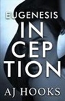 A. J. Hooks - Eugenesis Inception