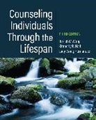 Daniel W Wong, Kimberly R Hall, Hall Kimberly R., Kimberly R Hall, Lucy Wong Hernandez, Daniel W Wong... - Counseling Individuals Through the Lifespan