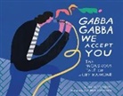 Jay Ruttenberg, Lucinda Schreiber - Gabba Gabba We Accept You