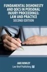 Jake Rowley - Fundamental Dishonesty and QOCS in Personal Injury Proceedings