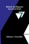 Edward L. Thorndike - Animal intelligence