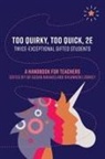 Rhiannon Lowrey, Susan Nikakis - Too Quirky, Too Quick, 2E