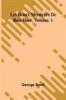 George Sand - Les beaux messieurs de Bois-Doré Vol. 1
