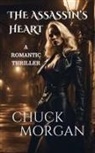 Chuck Morgan - The Assassin's Heart
