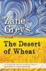 Zane Grey - The Desert of Wheat