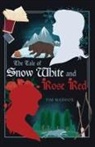 Tim Maddox - The Tale of Snow White and Rose Red
