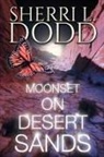 Sherri L. Dodd - Moonset on Desert Sands