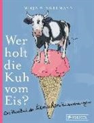 Mirja Winkelmann, Mirja Winkelmann - Wer holt die Kuh vom Eis?
