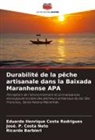 Ricardo Barbieri, José. P. Costa Neto, Eduardo Henrique Costa Rodrigues - Durabilité de la pêche artisanale dans la Baixada Maranhense APA