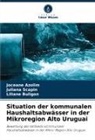Joceane Azolim, Liliane Buligon, Juliana Scapin - Situation der kommunalen Haushaltsabwässer in der Mikroregion Alto Uruguai