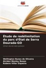 Alcides Wesley Nunes, Wellington Nunes de Oliveira, Rubens Villar Siqueira - Étude de redélimitation du parc d'État de Serra Dourada-GO