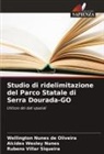 Alcides Wesley Nunes, Wellington Nunes de Oliveira, Rubens Villar Siqueira - Studio di ridelimitazione del Parco Statale di Serra Dourada-GO