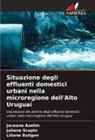 Joceane Azolim, Liliane Buligon, Juliana Scapin - Situazione degli effluenti domestici urbani nella microregione dell'Alto Uruguai