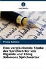 Prossy Kuteesa - Eine vergleichende Studie der Sprichwörter von Kiganda und König Salomons Sprichwörter
