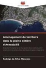 Rodrigo da Silva Menezes - Aménagement du territoire dans la plaine côtière d'Aracaju/SE