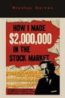 Nicolas Darvas - How I Made $2,000,000 in the Stock Market