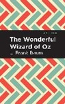 L Frank Baum - The Wonderful Wizard of Oz