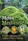 Robert Dale Rogers - Moss Medicine