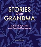 Katie H Sweeney, Katie H. Sweeney - Stories from Grandma
