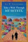Eli W. Schlossberg - Take a Walk Through My Shtetl