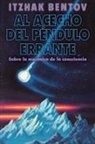 Itzhak Bentov - Al Acecho del Péndulo Errante