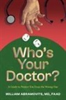 William Abramovits - Who's Your Doctor?
