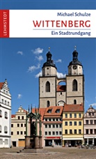 Michael Schulze, Mark Lehmstedt - Wittenberg