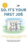 Mari Orozco-Onyskin, Brad Onyskin - So, It's Your First Job
