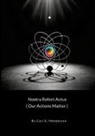 Carl Henderson - Nostra Refert Actus (Our Actions Matter)