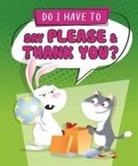 Sequoia Kids Media, Gabriele Antonini - Do I Have to Say Please and Thank You?