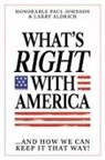 Larry Aldrich, Paul Johnson - What's Right with America